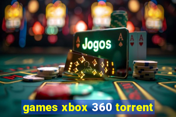 games xbox 360 torrent